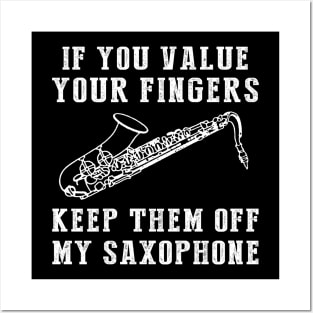 Jazz Up the Laughs - Keep Off My Saxophone Funny Tee & Hoodie! Posters and Art